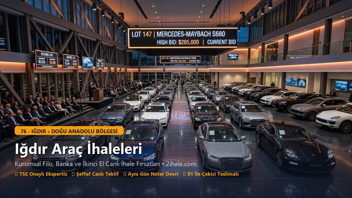 Iğdır Araç İhaleleri - 2ihale.com